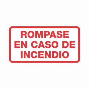 Etiqueta Rompase en Caso de Incendio 17 X 12